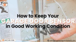 A homeowner’s guide to maintaining garage door sensors for safe, reliable operation and long-term performance