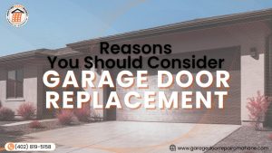 Reasons you should consider garage door replacement for your home