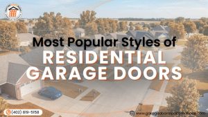 A guide to residential garage doors shown through suburban neighborhood homes in Omaha