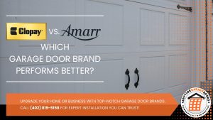 Garage door brand comparison, featuring Clopay vs Amarr options